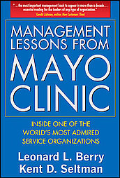 Management Lessons from Mayo Clinic Mayo Clinic